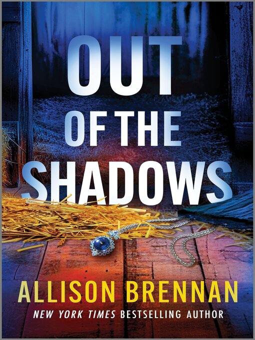 Title details for Out of the Shadows by Allison Brennan - Wait list